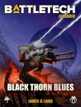 ebook: BattleTech Legenden 23 - Black Thorn Blues