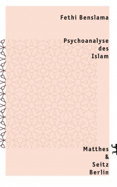 ebook: Psychoanalyse des Islam