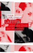 ebook: Laëtitia oder das Ende der Mannheit