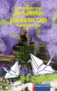 ebook: Der Sammler glücklicher Tage