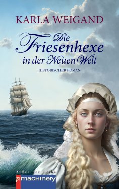 ebook: Die Friesenhexe in der Neuen Welt