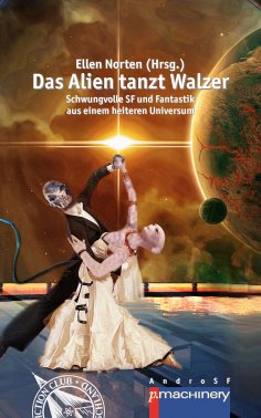 ebook: DAS ALIEN TANZT WALZER