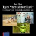 eBook: HIPPIES, PRINZEN UND ANDERE KÜNSTLER