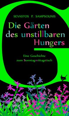 ebook: Die Gärten des unstillbaren Hungers