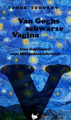ebook: Van Goghs schwarze Vagina