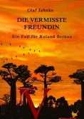 eBook: Die vermisste Freundin