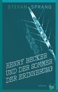 eBook: Henry Becker und der Sommer der Erinnerung