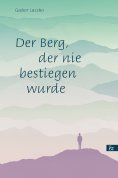 ebook: Der Berg, der nie bestiegen wurde