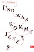 ebook: Und was kommt jetzt?