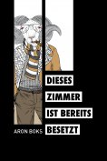 ebook: Dieses Zimmer ist bereits besetzt