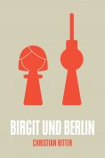 eBook: Birgit und Berlin