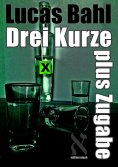 eBook: Drei Kurze plus Zugabe