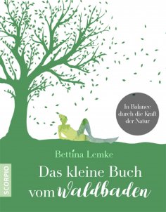 eBook: Das kleine Buch vom Waldbaden