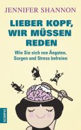 eBook: Lieber Kopf, wir müssen reden