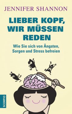 eBook: Lieber Kopf, wir müssen reden
