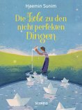 eBook: Die Liebe zu den nicht perfekten Dingen