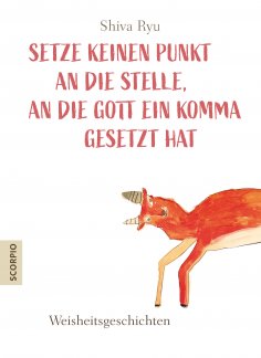 eBook: Setze keinen Punkt an die Stelle, an die Gott ein Komma gesetzt hat