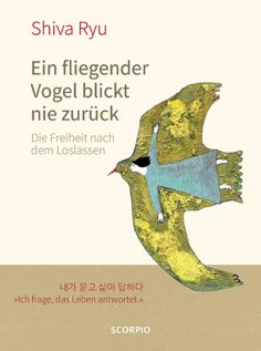 eBook: Ein fliegender Vogel blickt nie zurück