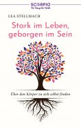ebook: Stark im Leben, geborgen im Sein