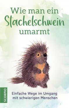 eBook: Wie man ein Stachelschwein umarmt