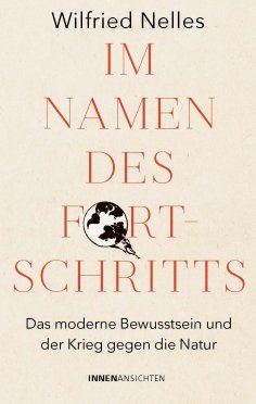 eBook: Im Namen des Fortschritts