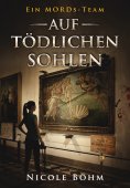 eBook: Ein MORDs-Team - Band 2: Auf tödlichen Sohlen (All-Age Krimi)