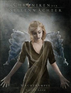 ebook: Die Chroniken der Seelenwächter - Band 8: Machtkämpfe (Urban Fantasy)