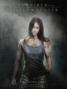 ebook: Die Chroniken der Seelenwächter - Band 11: Bruderkampf (Urban Fantasy)