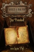 ebook: Frost & Payne - Band 5: Das Protokoll (Steampunk)