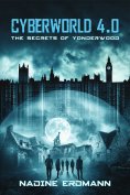ebook: CyberWorld 4.0: The Secrets Of Yonderwood