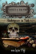 eBook: Frost & Payne - Band 9: Shakespeare im Park