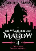 eBook: Die Wächter von Magow - Band 4: Die kleine Spreejungfrau
