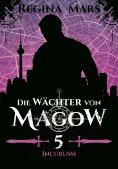 ebook: Die Wächter von Magow - Band 5: Incubussi