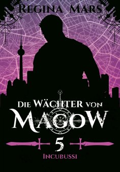 eBook: Die Wächter von Magow - Band 5: Incubussi