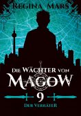 eBook: Die Wächter von Magow - Band 9: Der Verräter