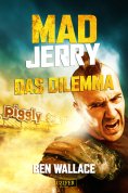 ebook: Mad Jerry - Das Dilemma
