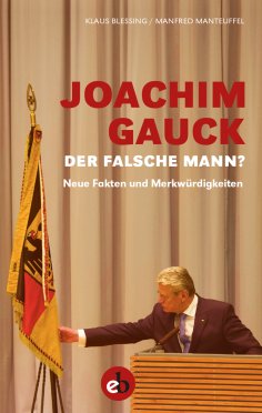 eBook: Joachim Gauck. Der falsche Mann?