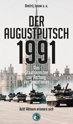 eBook: Der Augustputsch 1991