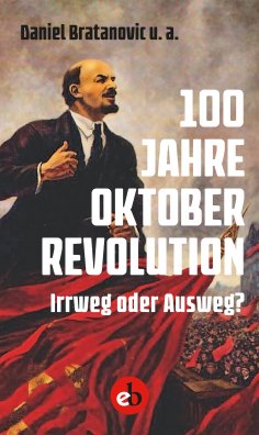 ebook: 100 Jahre Oktoberrevolution