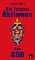 ebook: Die letzten Aktionen des KGB