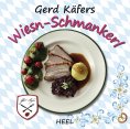 eBook: Gerd Käfers Wiesn-Schmankerl
