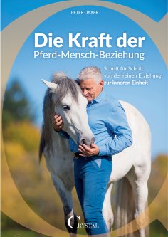 eBook: Die Kraft der Pferd-Mensch-Beziehung