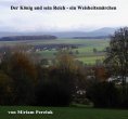 eBook: Der König und sein Reich - ein Weisheitsmärchen