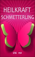 ebook: Heilkraft Schmetterling