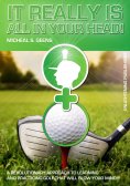 eBook: It Really Is All in Your Head!