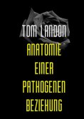 ebook: Anatomie einer pathogenen Beziehung