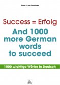 eBook: Success = Erfolg - And 1000 more German words to succeed