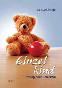 eBook: Einzelkind - Privileg oder Schicksal