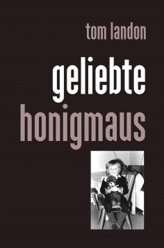 eBook: Geliebte Honigmaus