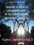 eBook: Despues de 25 anos finalmente libre de dolores de espalda